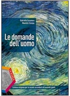 DOMANDE DELL'UOMO. PER LE SCUOLE SUPERIORI (LE)