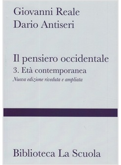 IL PENSIERO OCCIDENTALE. 3 ETA' CONTEMPORANEA