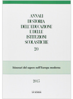 ANNALI DI STORIA DELL'EDUCAZIONE E DELLE ISTITUZIONI SCOLASTICHE (2013)