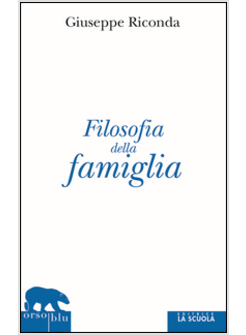 FILOSOFIA DELLA FAMIGLIA