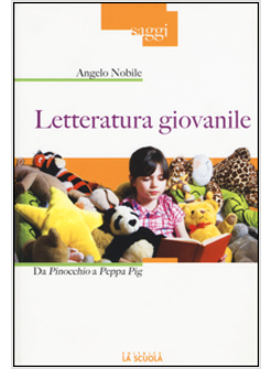 LETTERATURA GIOVANILE. DA PINOCCHIO A PEPPA PIG