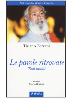 LE PAROLE RITROVATE. NEL MONDO, DENTRO L'ANIMA