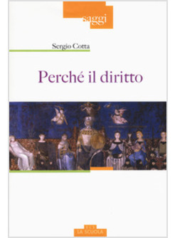 PERCHE' IL DIRITTO