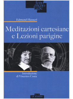 MEDITAZIONI CARTESIANE E LEZIONI PARIGINE