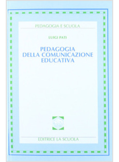 PEDAGOGIA DELLA COMUNICAZIONE EDUCATIVA