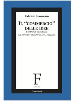 «COMMERCIO» DELLE IDEE. CONTRIBUTI ALLO STUDIO DEI PERIODICI EUROPEI DI SEI-SET