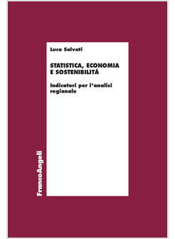 STATISTICA, ECONOMIA E SOSTENIBILITA' INDICATORI PER L'ANALISI REGIONALE