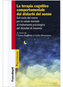 TERAPIA COGNITIVA COMPORTAMENTALE DEI DISTURBI DEL SONNO. DAL RUOLO DEL SONNO PE