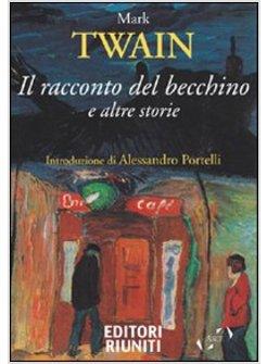 RACCONTO DEL BECCHINO E ALTRE STORIE