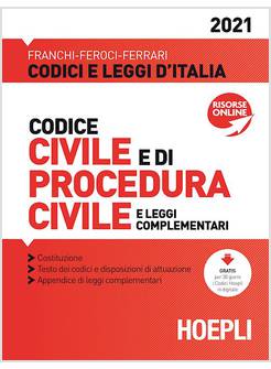 CODICE CIVILE E DI PROCEDURA CIVILE E LEGGI COMPLEMENTARI