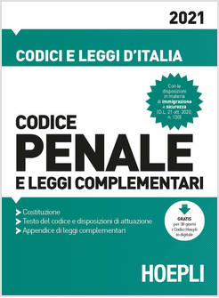 CODICE PENALE E LEGGI COMPLEMENTARI 2021