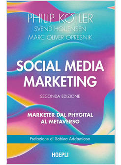 SOCIAL MEDIA MARKETING MARKETER DAL PHYGITAL AL METAVERSO SECONDA EDIZIONE