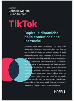 TIKTOK. CAPIRE LE DINAMICHE DELLA COMUNICAZIONE IPERSOCIAL