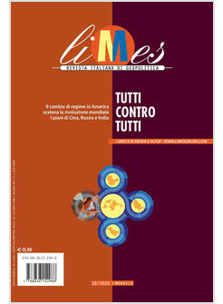 LIMES RIVISTA ITALIANA DI GEOPOLITICA 10/2025 TUTTI CONTRO TUTTI