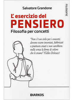 L'ESERCIZIO DEL PENSIERO. LA FILOSOFIA PER CONCETTI