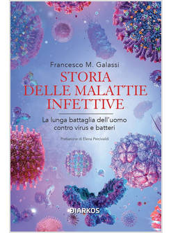 STORIA DELLE MALATTIE INFETTIVE. LA LUNGA BATTAGLIA DELL'UOMO CONTRO VIRUS E BAT