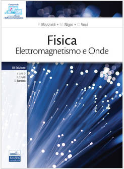 FISICA ELETTROMAGNETISMO E ONDE