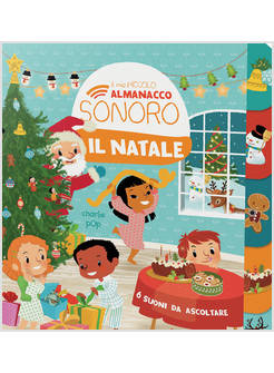 NATALE. IL MIO PICCOLO ALMANACCO SONORO. EDIZ. A COLORI
