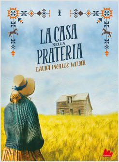 LA CASA NELLA PRATERIA VOL 1