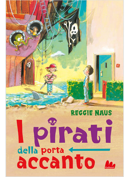 I PIRATI DELLA PORTA ACCANTO