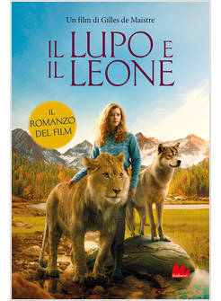 IL LUPO E IL LEONE IL ROMANZO DEL FILM