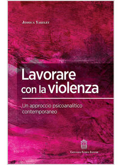 LAVORARE CON LA VIOLENZA