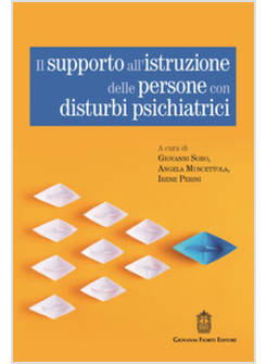 IL SUPPORTO ALL'ISTRUZIONE DELLE PERSONE CON DISTURBI PSICHIATRICI 