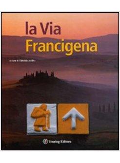VIA FRANCIGENA (LA)