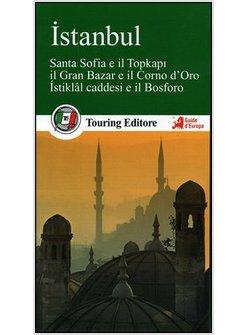 ISTANBUL. L'IPPODROMO E SANTA SOFIA, LA MOSCHEA BLU E IL TOPKAPI, BOSFORO E MAR