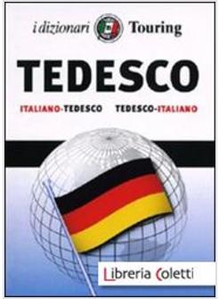 DIZIONARIO ITALIANO-TEDESCO, TEDESCO-ITALIANO