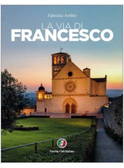 LA VIA DI FRANCESCO