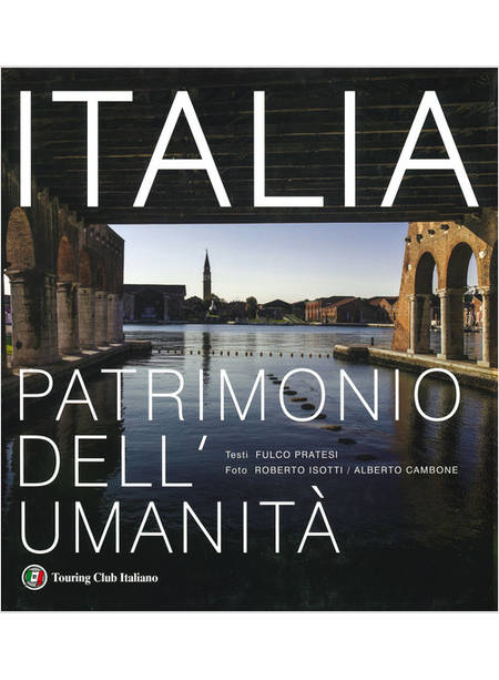 ITALIA PATRIMONIO DELL'UMANITA'