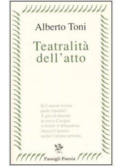 TEATRALITA' DELL'ATTO