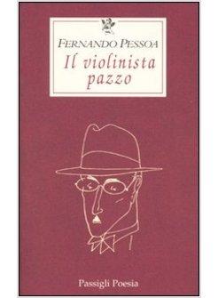 VIOLINISTA PAZZO (IL)