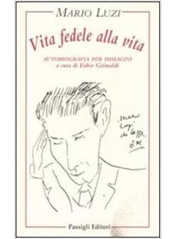 VITA FEDELE ALLA VITA