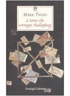UOMO CHE CORRUPPE HADLEYBURG (L')