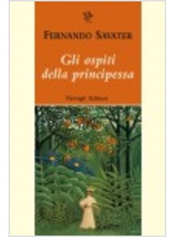 GLI OSPITI DELLA PRINCIPESSA