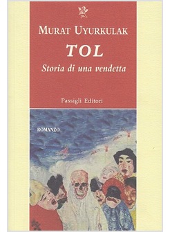 TOL. STORIA DI UNA VENDETTA