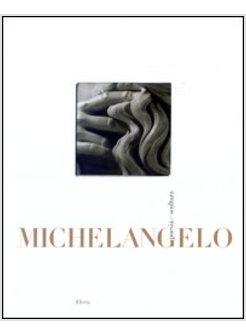 MICHELANGELO POESIA E SCULTURA