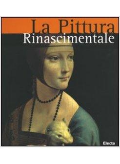 PITTURA RINASCIMENTALE (LA)