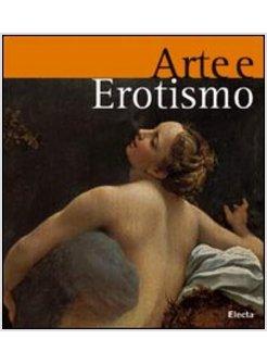 ARTE ED EROTISMO