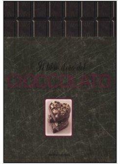 LIBRO D'ORO DEL CIOCCOLATO (IL)