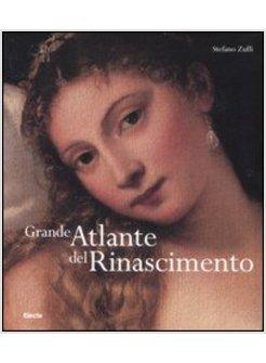 GRANDE ATLANTE DEL RINASCIMENTO