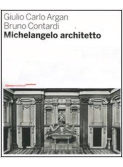 MICHELANGELO ARCHITETTO