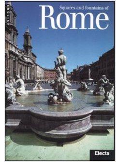 PIAZZE E FONTANE DI ROMA EDIZ INGLESE