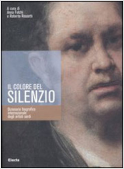 COLORE DEL SILENZIO DIZIONARIO BIOGRAFICO INTERNAZIONALE DEGLI ARTISTI SORDI