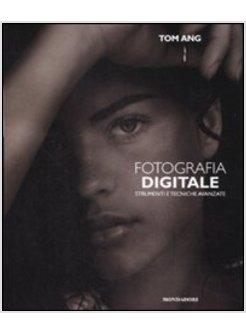 FOTOGRAFIA DIGITALE AVANZATA