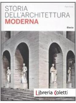 STORIA DELL'ARCHITETTURA MODERNA
