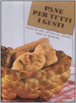 PANE PER TUTTI I GUSTI