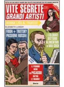 LE VITE SEGRETE DEI GRANDI ARTISTI